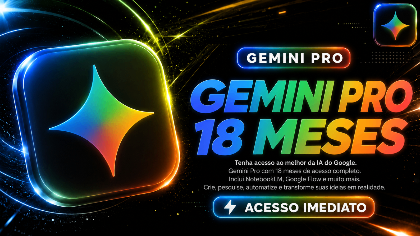 Gemini PRO + NotebookLLM 18 Meses Link (ULTIMO ESTOQUE)
